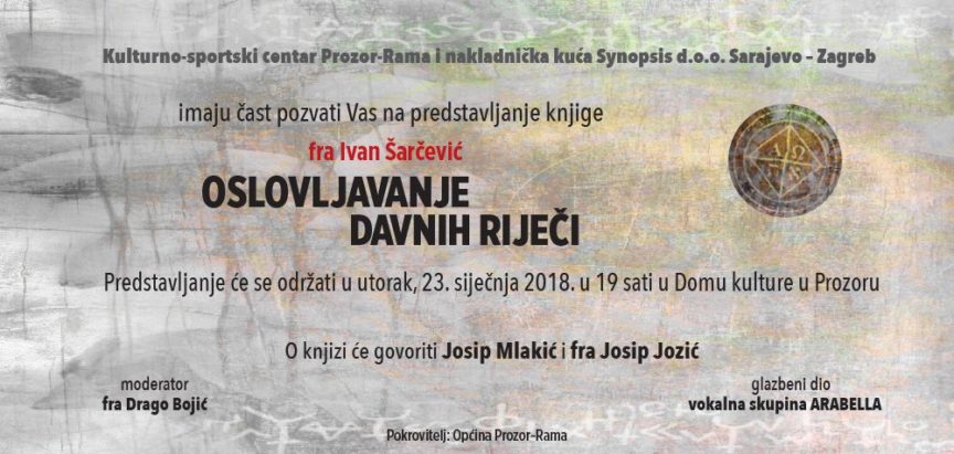 Večeras u Prozoru predstavljanje knjige prof. dr. fra Ivana Šarčevića “Oslovljavanje davnih riječi”