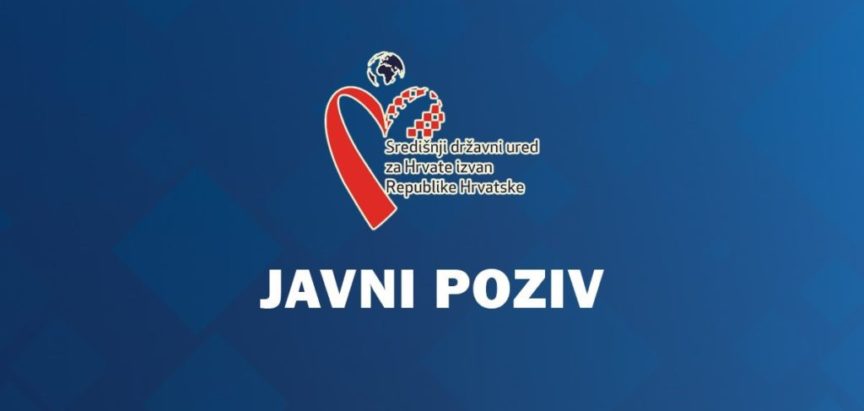 1. Javni poziv za prijavu posebnih potreba i projekata od interesa za Hrvate izvan Republike Hrvatske u svrhu ostvarenja financijske potpore za 2021. godinu