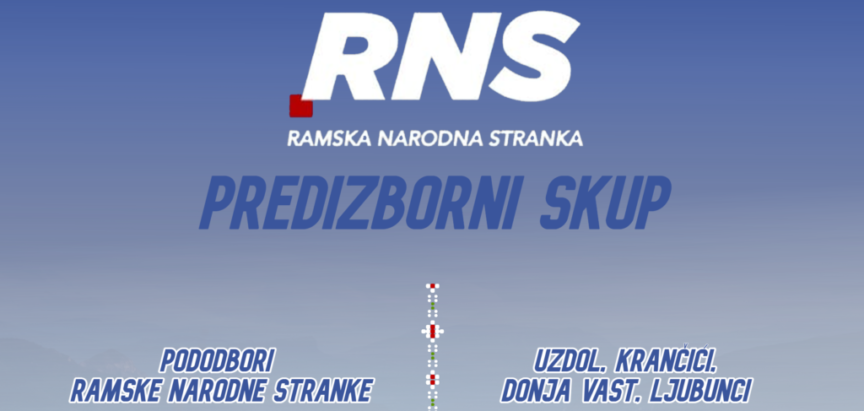 Ramska narodna stranka najavljuje predizborne skupove