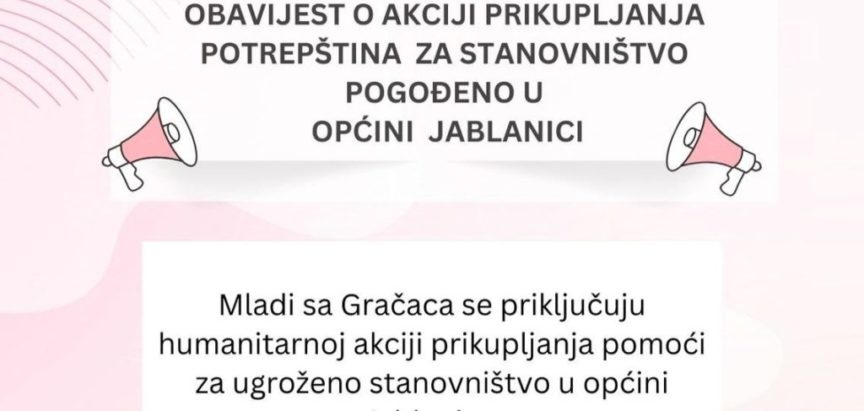 Mladi iz Gračaca prikupljaju humanitarnu pomoć za općinu Jablanica