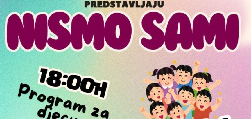 NAJAVA: Humanitarna glazbena manifestacija “Nismo sami”