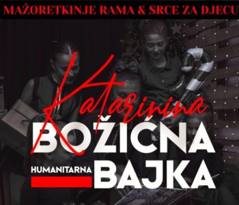 Peta humanitarna “Katarinina božićna bajka” Mažoretkinja Rama & Srce za djecu