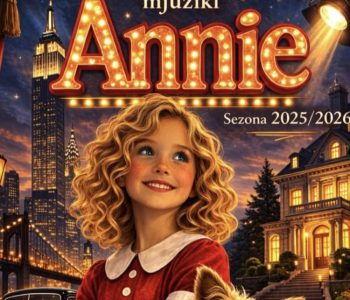 NAJAVA: Mjuzikl Annie u Domu kulture u Prozoru