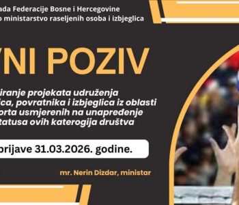 Javni poziv za sufinanciranje projekata udruženja raseljenih osoba, povratnika i izbjeglica iz oblasti kulture i sporta