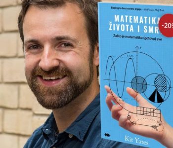 Genijalni profesor napisao je knjigu za sve one koji se i danas pitaju zašto su nas cijeli život mučili matematikom