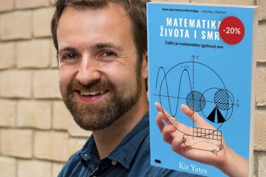 Genijalni profesor napisao je knjigu za sve one koji se i danas pitaju zašto su nas cijeli život mučili matematikom