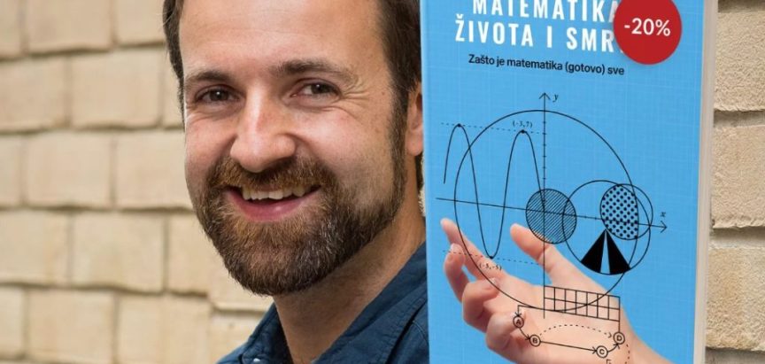 Genijalni profesor napisao je knjigu za sve one koji se i danas pitaju zašto su nas cijeli život mučili matematikom